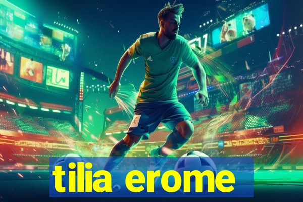 tilia erome